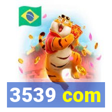 3539 com